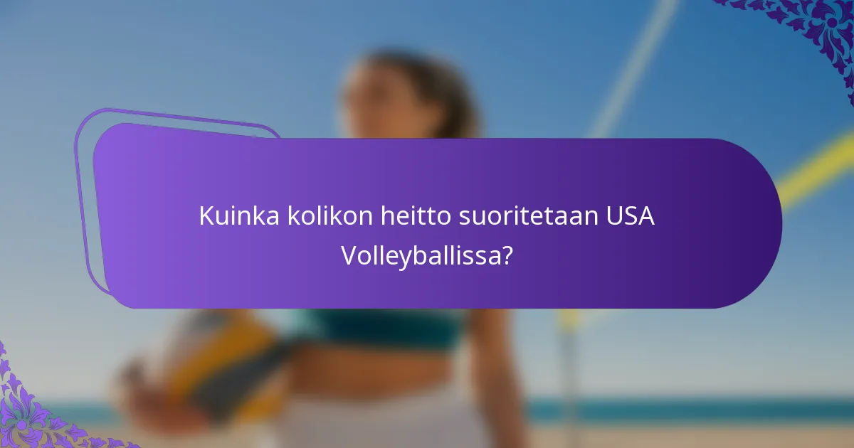 Kuinka kolikon heitto suoritetaan USA Volleyballissa?