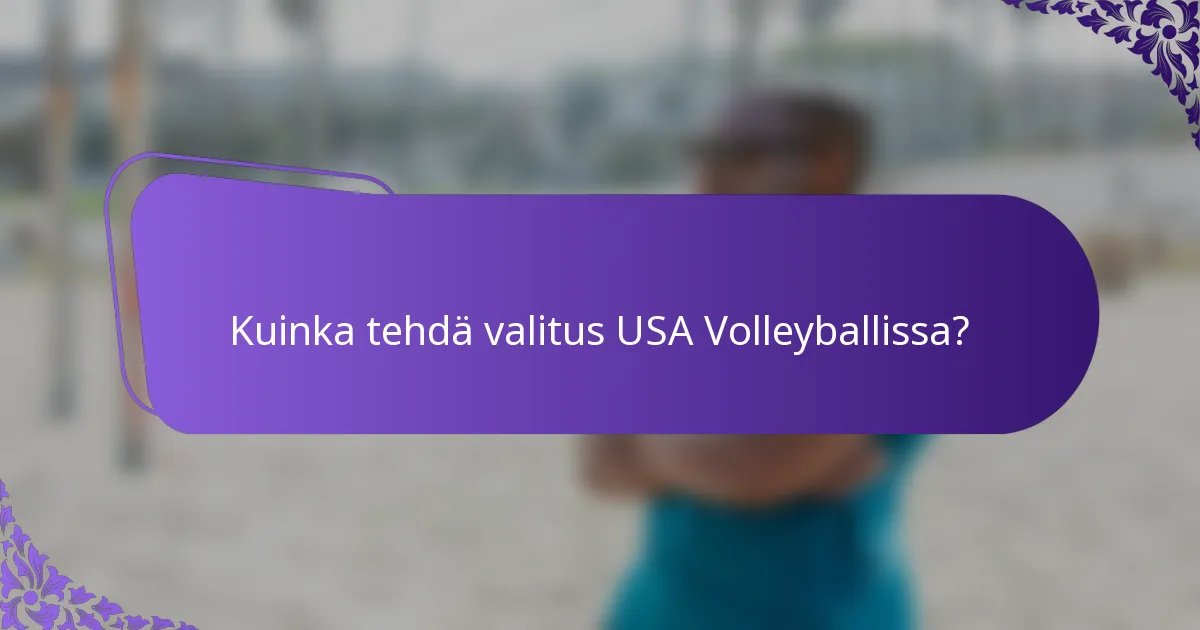 Kuinka tehdä valitus USA Volleyballissa?
