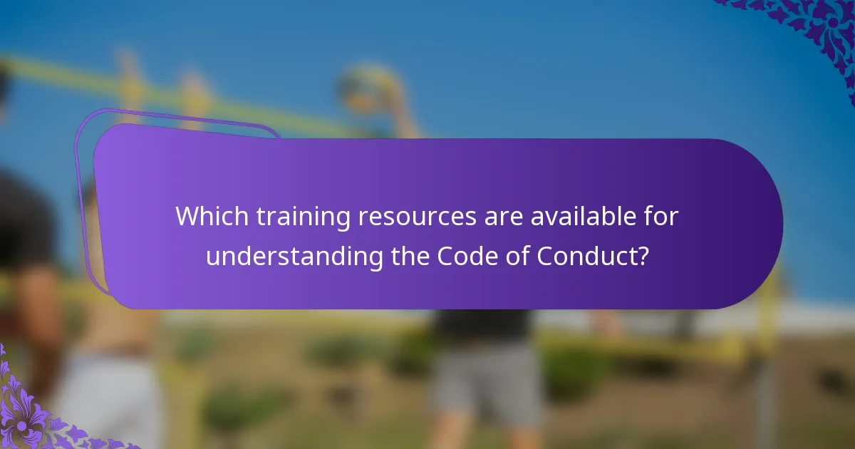 Which training resources are available for understanding the Code of Conduct?